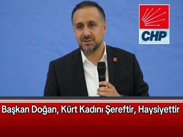 Başkan Doğan, Kürt Kadını Şereftir, Haysiyettir